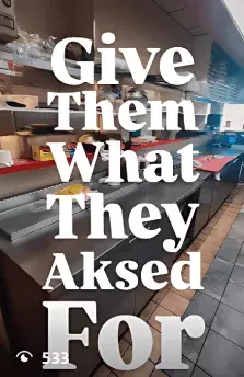 give them what they asked for post